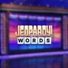 Jeopardy Words