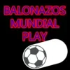 Balonazos mundial play