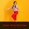 Grow Taller Exercise In 30 Day