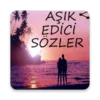 Aşık Edici Sözler