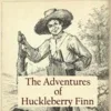 The Adventures of Huckleberry Finn