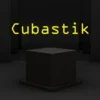 Cubastik