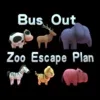 Bus Out:Zoo Escape Plan