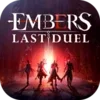 Embers: Last Duel