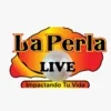 La Perla Live