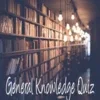 General Knowledge Quiz