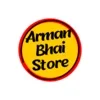 Arman Bhai Store