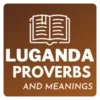 Luganda Proverbs and Meanings