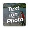 Text On Photo: Add Text Editor