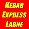 Kebab Express Larne