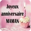 JOYEUX ANNIVERSAIRE MAMAN