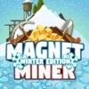 MagnetMinerWinter