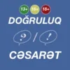 Doğruluq və Cəsarət