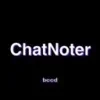 ChatNoter by bccd