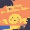 Imágenes de Buenos Dias