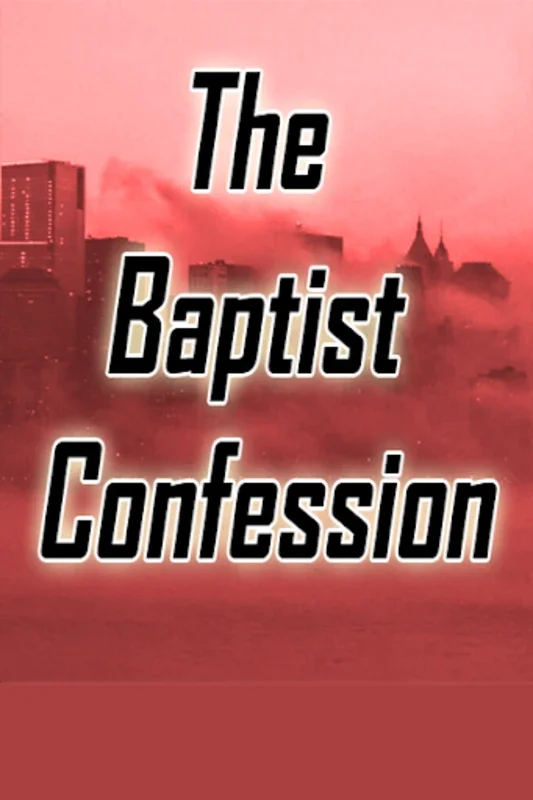 The Baptist Confession for Android - No Downloading Required