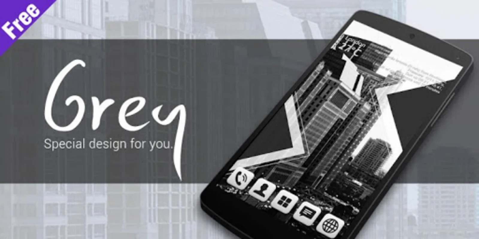 Grey for Android - Transform Your Smartphone