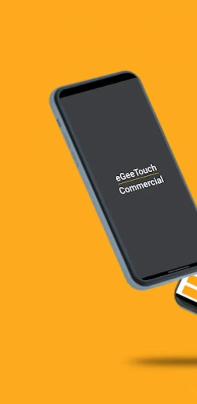 eGeeTouch Commercial App for Android - Secure and Convenient