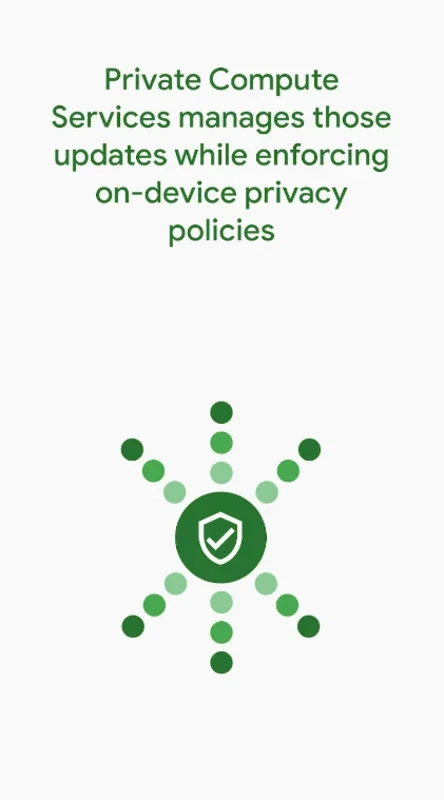 Private Compute Services for Android: Enhance Privacy