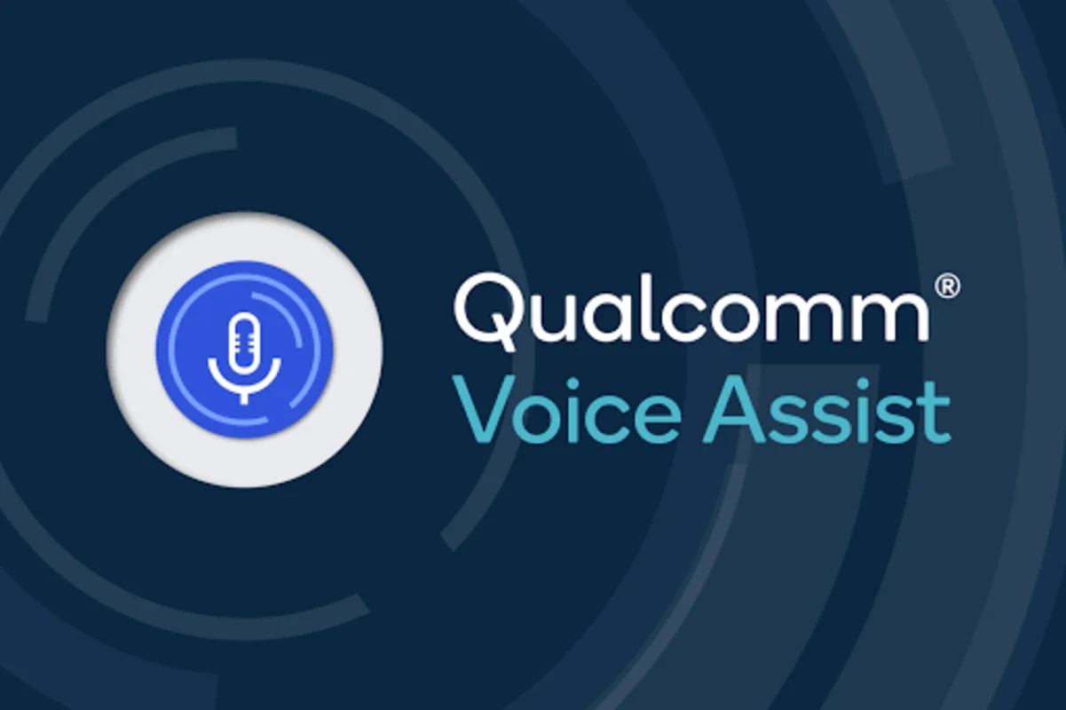 Qualcomm Voice Assist for Android - Seamless Voice Interaction