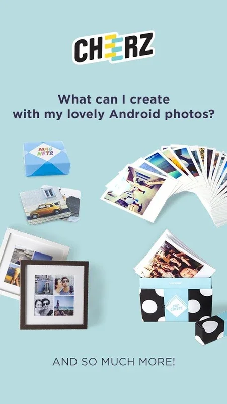 Cheerz for Android - Print Photos Effortlessly