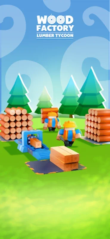 Wood Factory – Lumber Tycoon for Android: Build Your Empire