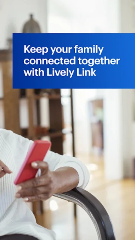 Lively Link for Android - Stay Connected with Loved Ones