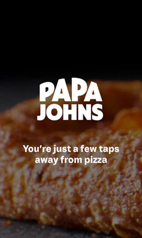 Papa Johns for Android - Effortless Pizza Ordering