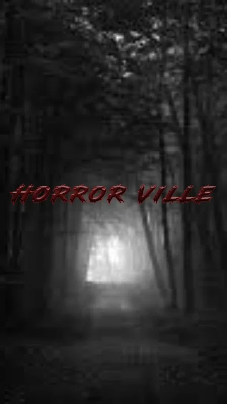 Horror Ville for Android - Immerse in Terrifying Tales