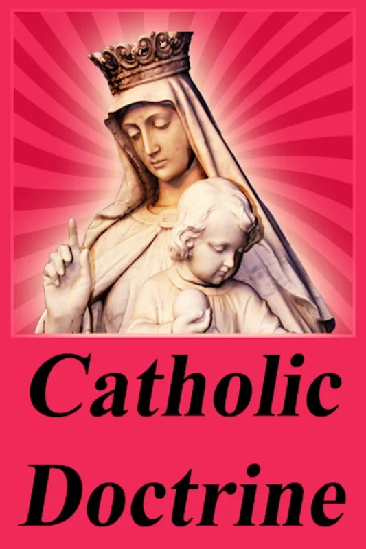 Catholic Doctrine - Offline for Android - A Comprehensive Resource