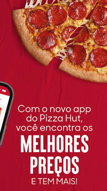 Pizza Hut Brasil for Android - Great Deals and Easy Ordering