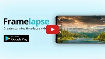 Framelapse for Android - Create Stunning Time-Lapse Videos