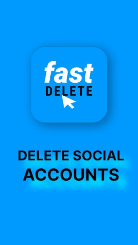 Fast Delete for Android - Optimize Your Social Media