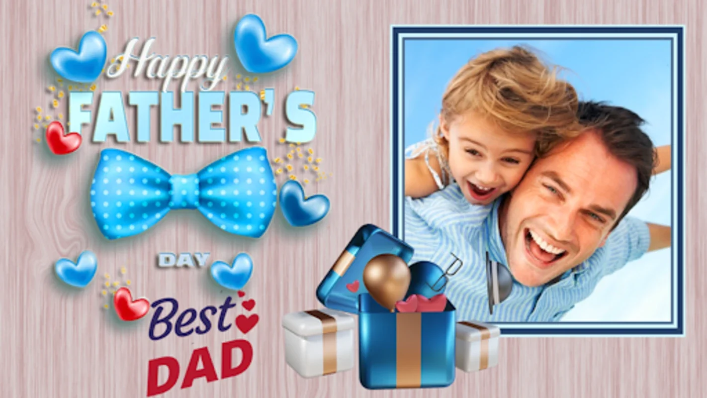 Fathers Day Photo Frame for Android - Create Personalized Greetings