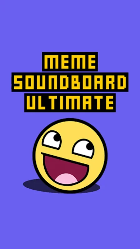 Meme Soundboard Ultimate for Android - Access Over 300 Meme Sounds