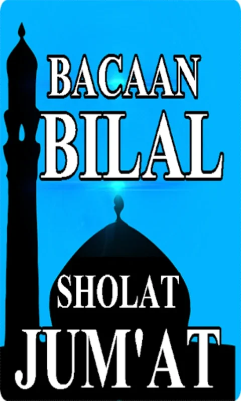 Bacaan Bilal Sholat Jum'at Lengkap for Android - Offline Recitations