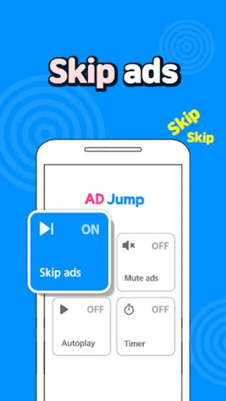 AD Jump : Auto Skip Ads for Android - Enjoy Seamless Viewing